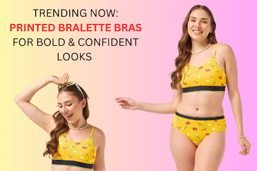 Trending Now: Printed Bralette Bras For Bold & Confident Looks